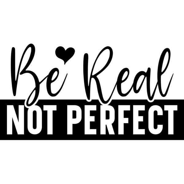 Be real not perfect Thumbnail