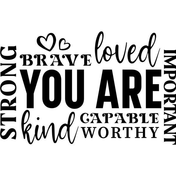 You are loved strong kind brave Thumbnail