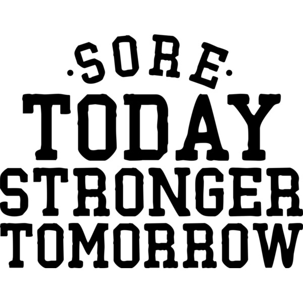 003 Sore Today Stronger Tomorrow SMOOTH blk Thumbnail